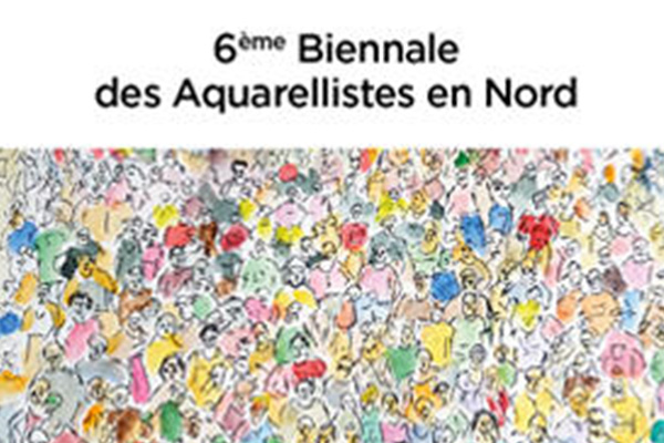 6ème Biennale des Aquarellistes en Nord